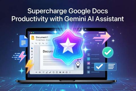 Supercharge Google Docs Productivity with Gemini AI Assistant